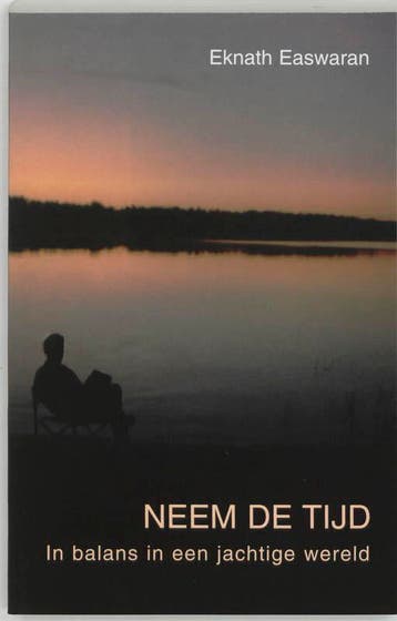 Neem de tijd 9789020282399 E. Easwaran, Verzenden, Gelezen, E. Easwaran