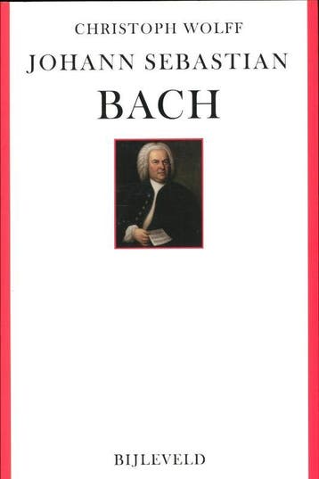 Johann Sebastian Bach 9789061317944 Christoph Wolff, Verzenden, Zo goed als nieuw, Christoph Wolff