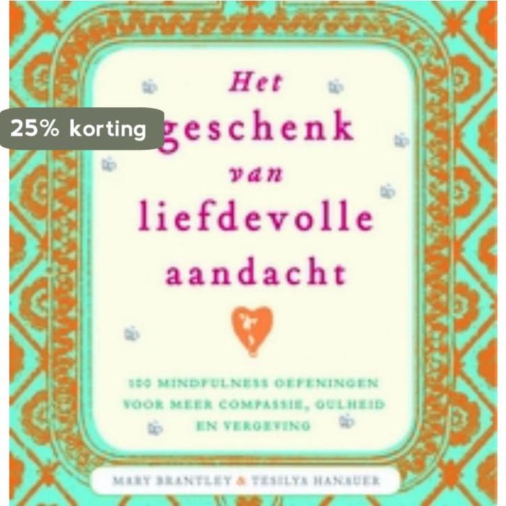 Het geschenk van liefdevolle aandacht 9789069638676, Livres, Ésotérisme & Spiritualité, Envoi