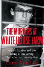Murders At White House Farm 9780283072215 Carol Ann Lee, Livres, Verzenden, Carol Ann Lee