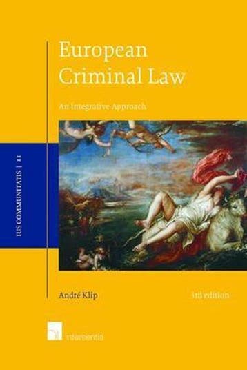 European Criminal Law, 3rd edition 9781780682709 André Klip, Verzenden, André Klip