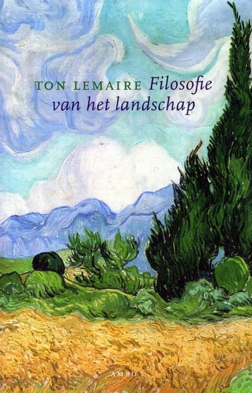 Filosofie van het landschap - Ton Lemaire - 9789026319594 -, Verzenden