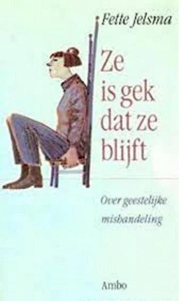 Ze is gek dat ze blijft 9789026310331 F. Jelsma, Verzenden, Gelezen, F. Jelsma