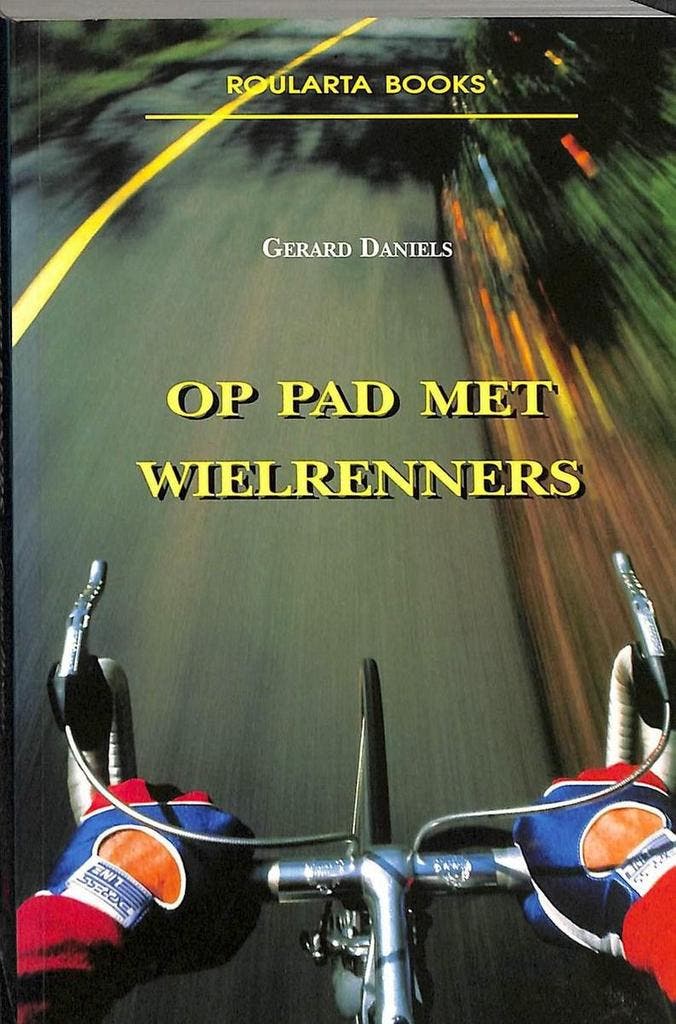 OP PAD MET WIELRENNERS 9789054662037 G. Daniels, Livres, Loisirs & Temps libre, Envoi