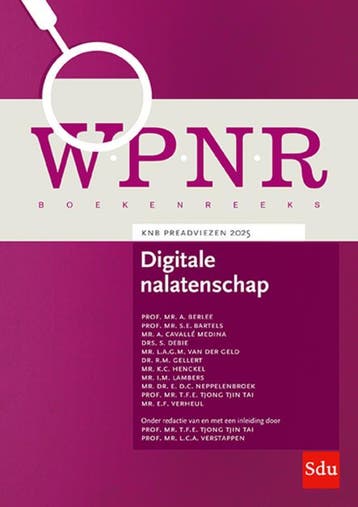 Digitale Nalatenschap | Nieuw, Verzenden, Nieuw, Lucienne Geld; Steven Bartels; Alfonso Cavallé Medina; Evert Neppelenbroek; Ilse Marije Lambers; Eric Tjong Tjin Tai; Raphaël Gellert; Kirsten Henckel; S. Debie; Emil Verheul