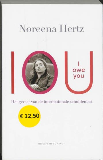 IOU 9789025418540 Noreena Hertz, Verzenden, Noreena Hertz