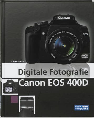 Digitale fotografie Canon EOS 400D 9789045642437 C. Haasz, Verzenden, Gelezen, C. Haasz