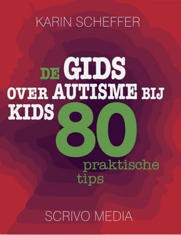 De gids over autisme bij kids / Kanguru / 8 9789491687211, Verzenden, Karin Scheffer