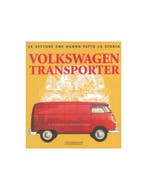 VOLKSWAGEN TRANSPORTER - LE VETTURE CHE HANNO FATTO LA STO.., Boeken, Ophalen of Verzenden, Nieuw