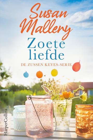 Zoete liefde / De zussen Keyes / 2 9789402706628, Verzenden, Zo goed als nieuw, Susan Mallery