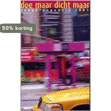 Doe maar dicht maar 2005 9789080609358, Verzenden
