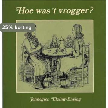 Hoe was t vrogger 9789065098030 Elzing Ensing, Verzenden, Gelezen, Elzing Ensing