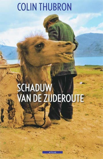 Schaduw van de Zijderoute 9789045000053 Colin Thubron, Boeken, Verzenden, Gelezen, Colin Thubron
