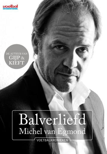 Balverliefd 9789067970792 Michel van Egmond, Verzenden, Zo goed als nieuw, Michel van Egmond