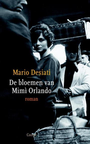 De bloemen van Mimi Orlando 9789059364493 Mario Desiati, Verzenden, Zo goed als nieuw, Mario Desiati