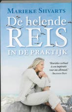 De helende reis in de praktijk 9789049200879 Marieke Shvarts, Boeken, Verzenden, Gelezen, Marieke Shvarts