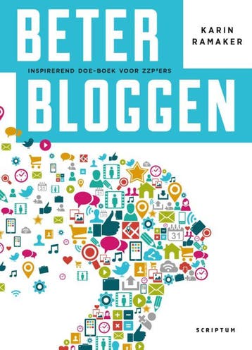 Beter bloggen 9789055949595 Karin Ramaker, Boeken, Verzenden, Zo goed als nieuw, Karin Ramaker