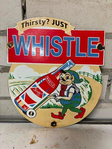 Whistle Soda – Vintage emaille reclamebord – Amerikaanse