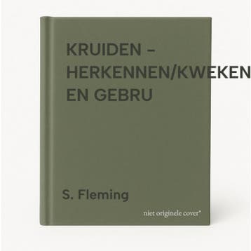 KRUIDEN - HERKENNEN/KWEKEN EN GEBRU 9789024363711 S. Fleming, Verzenden, S. Fleming