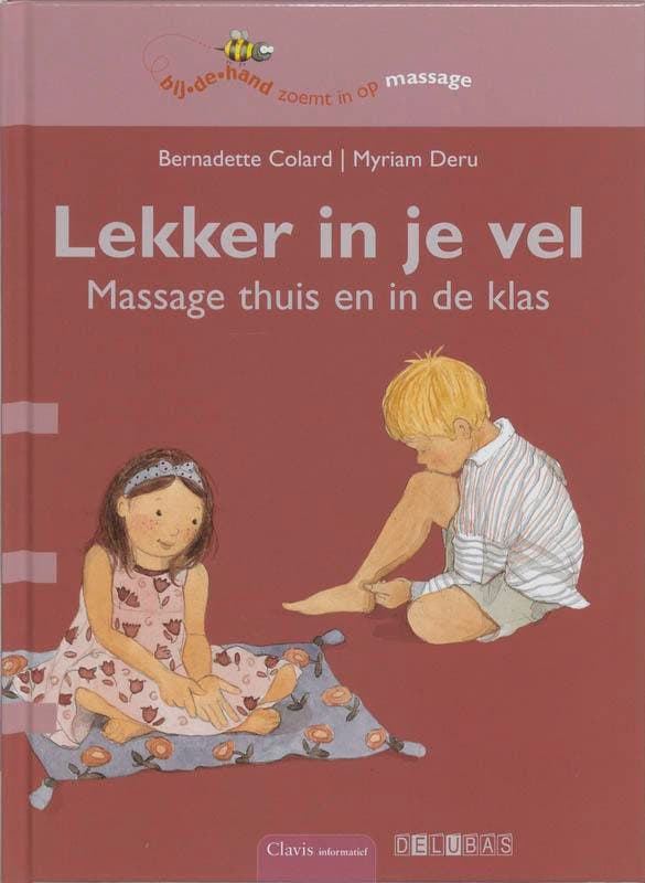 Lekker in je vel / Bij de hand 9789044802283 B. Colard, Boeken, Kinderboeken | Kleuters, Gelezen, Verzenden