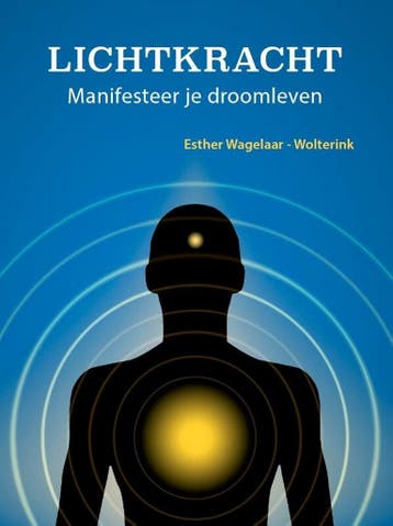 Lichtkracht 9789493277762 Esther Wagelaar-Wolterink, Verzenden, Esther Wagelaar-Wolterink