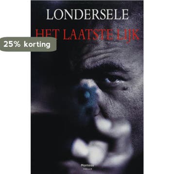 Het Laatste Lijk 9789022319529 Londersele, Verzenden, Gelezen, Londersele
