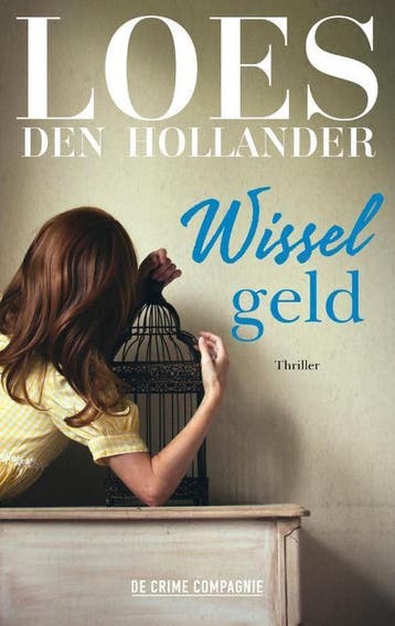 Wisselgeld 9789461095824 Loes den Hollander, Verzenden, Gelezen, Loes den Hollander