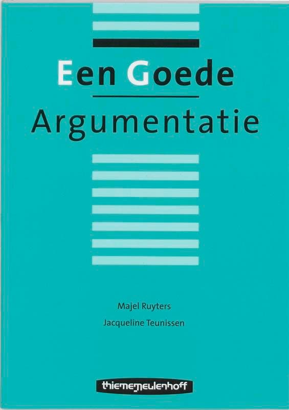 Een goede argumentatie 9789006950373 J. Teunissen, Boeken, Schoolboeken, Gelezen, Verzenden