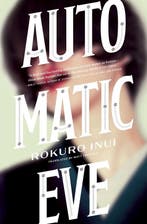 Automatic Eve 9781974708079 Rokuro Inui, Verzenden, Gelezen, Rokuro Inui