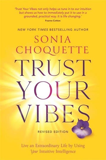 Trust Your Vibes (Revised Edition) 9781788178327, Verzenden, Gelezen, Sonia Choquette