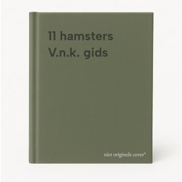 11 hamsters V.n.k. gids 9789072313065, Verzenden, Gelezen