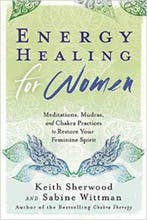 Energy Healing for Women 9780738741123 Keith Sherwood, Verzenden, Keith Sherwood