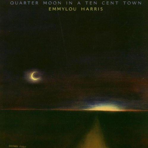 Emmylou Harris - Quarter Moon In A Ten Cent Town, CD & DVD, Vinyles | Pop, Envoi