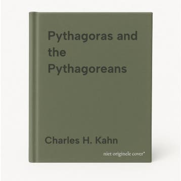 Pythagoras and the Pythagoreans 9780872205765, Boeken, Verzenden, Gelezen, Charles H. Kahn