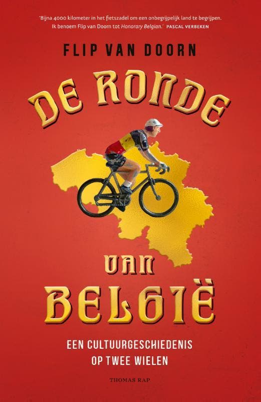 De ronde van België 9789400409057 Flip van Doorn, Boeken, Literatuur, Gelezen, Verzenden