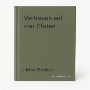 Vertrauen auf vier Pfoten 9783957345042 Ulrike Becker, Verzenden, Zo goed als nieuw, Ulrike Becker
