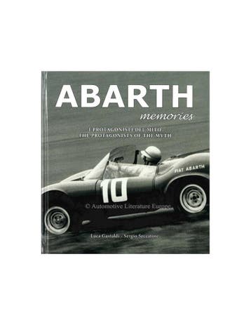 ABARTH MEMORIES - THE PROTAGONISTS OF THE MYTH - BOEK, Boeken, Nieuw
