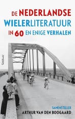 De Nederlandse wielerliteratuur in zestig en enige verhalen, Verzenden, Arthur van den Boogaard