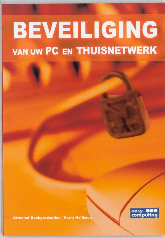 Beveiliging Van Uw Pc En Thuisnetwerk 9789045639352, Livres, Informatique & Ordinateur, Envoi