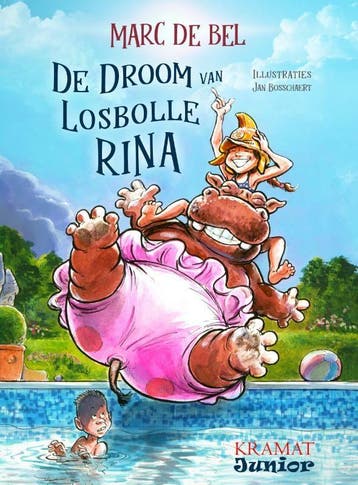 De droom van losbolle Rina / Kramat junior 9789462421127, Verzenden, Marc de Bel