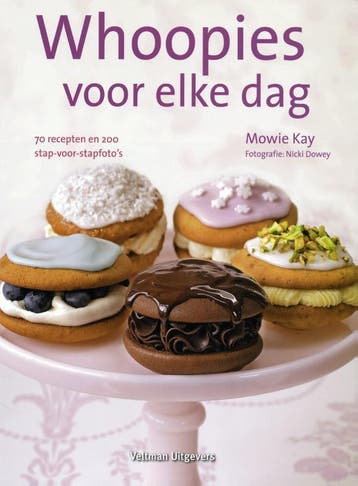 Whoopies voor elke dag 9789048306480 Mowie Kay, Boeken, Kookboeken, Verzenden, Gelezen, Mowie Kay