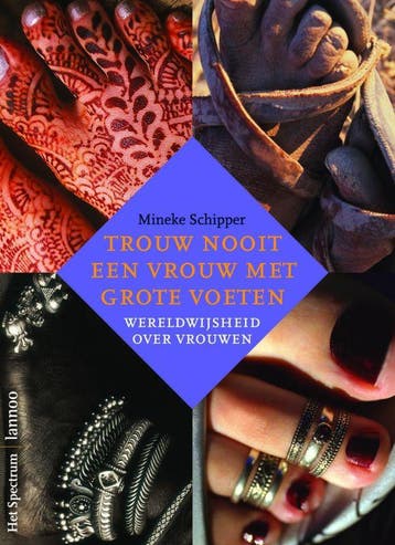Trouw nooit een vrouw met grote voeten 9789077330029, Verzenden, Gelezen, M. Schipper