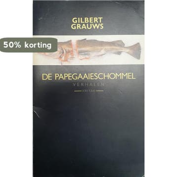DE PAPEGAAIESCHOMMEL 9789063032371 Grauws, Verzenden, Gelezen, Grauws