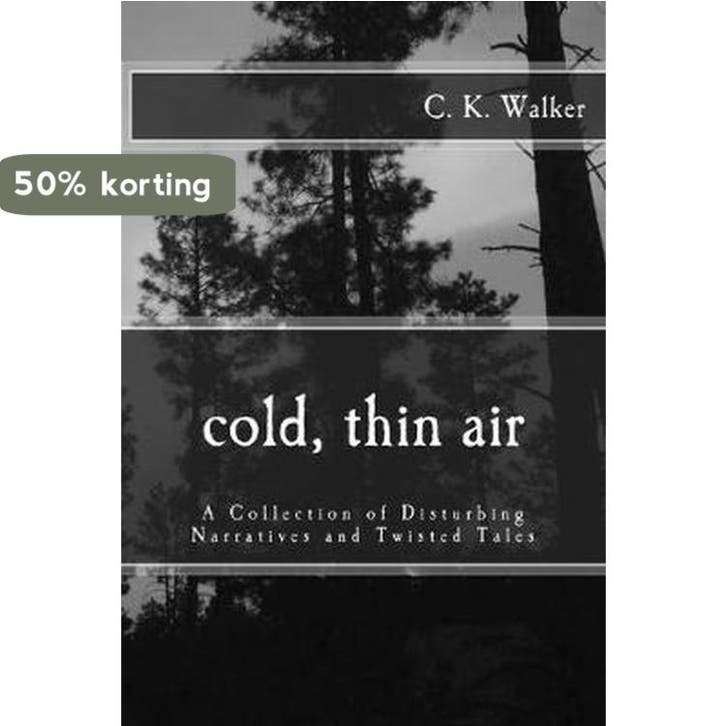 Cold, Thin Air- Cold, Thin Air 9781502780126 C K Walker, Boeken, Taal | Engels, Gelezen, Verzenden