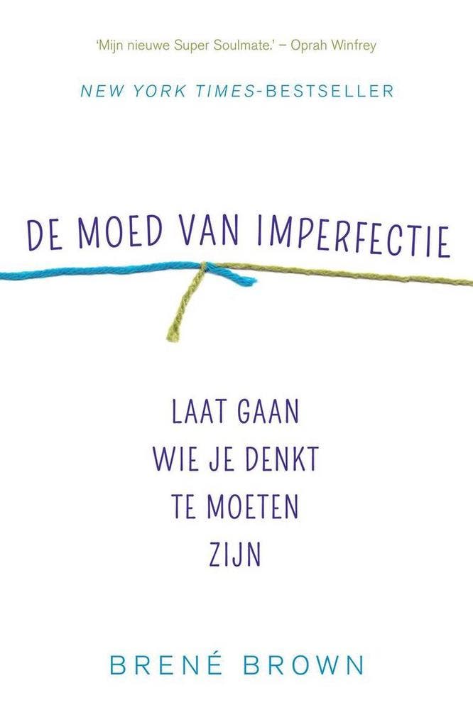 De moed van imperfectie 9789400503496 Brené Brown, Boeken, Psychologie, Gelezen, Verzenden