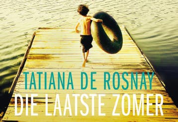 Die laatste zomer / Dwarsligger / 262 9789049803063, Verzenden, Tatiana de Rosnay