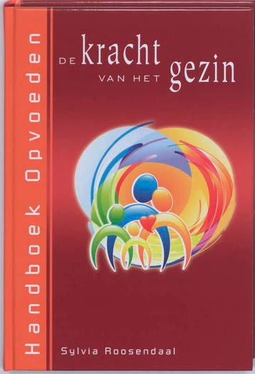 De kracht van het gezin / Andromeda Handboeken 9789055992362, Boeken, Verzenden, Gelezen, S. Roosendaal