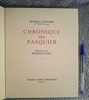 Georges Duhamel - Chronique des Pasquier (Edition spéciale