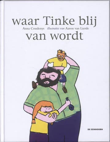 Waar Tinke blij van wordt 9789058386052 Anna Coudenys, Verzenden, Zo goed als nieuw, Anna Coudenys
