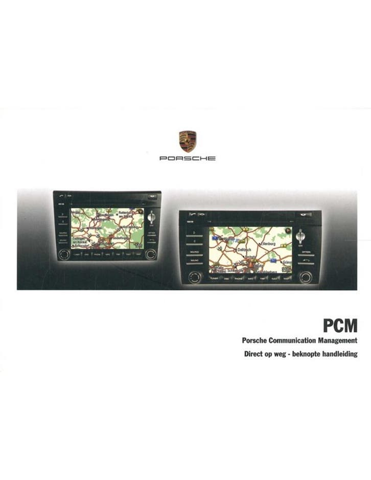 2009 PORSCHE PCM VERKORT INSTRUCTIEBOEKJE NEDERLANDS, Autos : Divers, Modes d'emploi & Notices d'utilisation